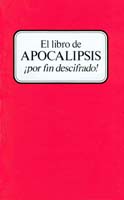 05 Libro de Apocalipsis Por Fin Descifrado (Prelim 1981)01