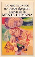 04 Lo Que la Ciencia No Puede Descubrir Acerca de la Mente Humana (Prelim 1983)01