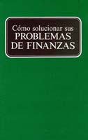 Como Solucionar Sus Problemas de Finanzas (Prelim 1984)01